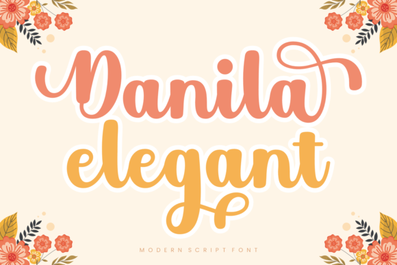 Danila Elegant: A Script Font That Makes Your Campaigns Instantly Recognizable